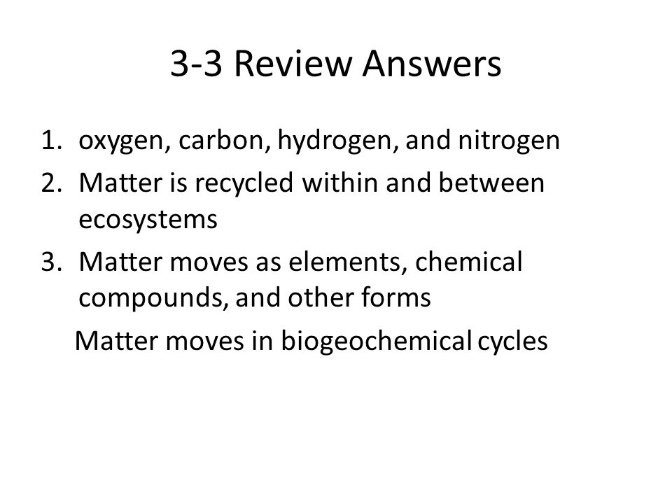 Worksheets Cycles Of Matter Worksheet chapter 3 review 1 answers ecology 2 land water oxygen carbon hydrogen and nitrogen 2