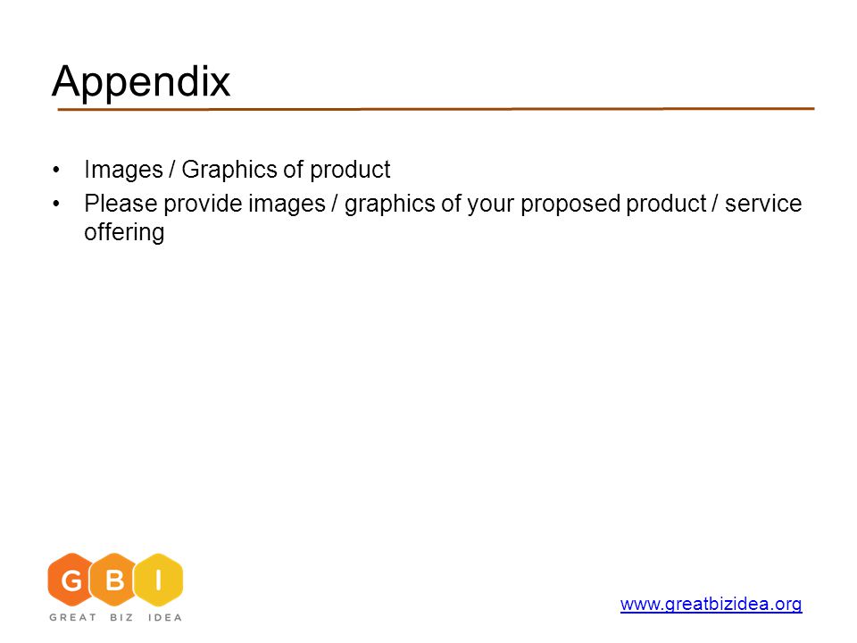 Appendix Images / Graphics of product Please provide images / graphics of your proposed product / service offering
