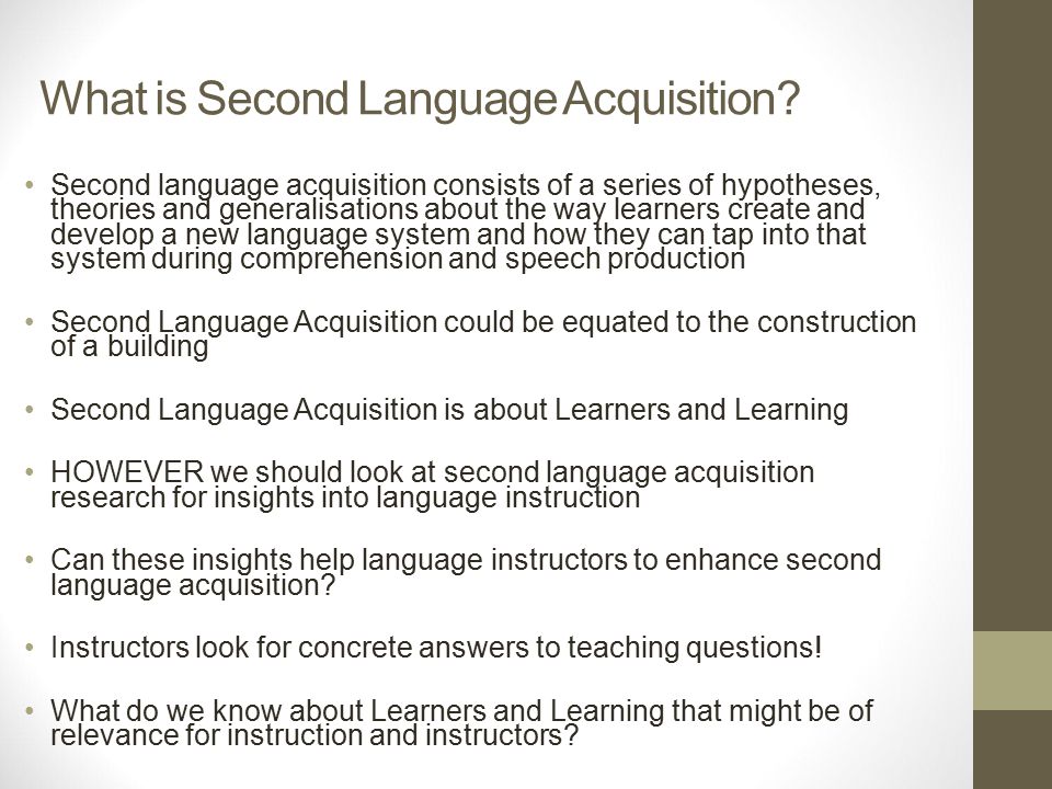 What is Second Language Acquisition.