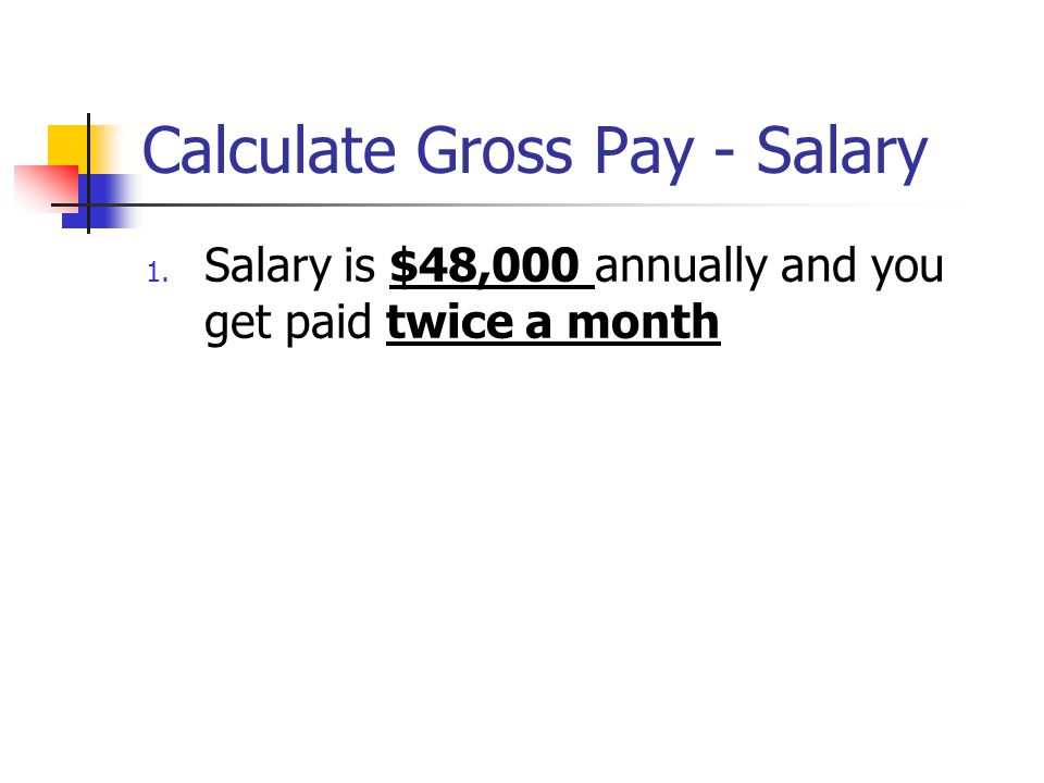 paid twice a month