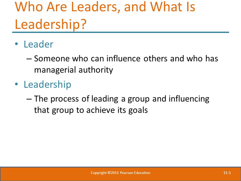 11-3 Who Are Leaders, and What Is Leadership.