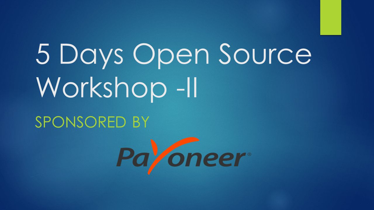 5 Days Open Source Workshop -II SPONSORED BY