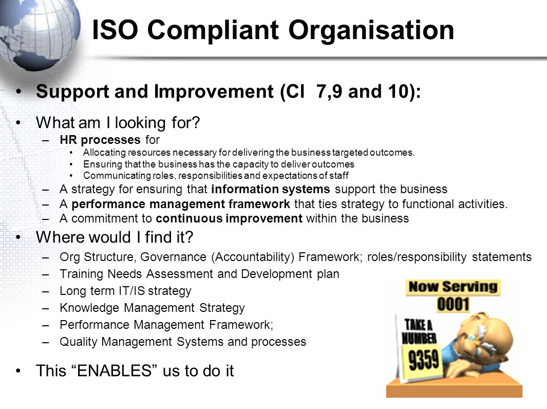 ISO Compliant Organisation Support and Improvement (Cl 7,9 and 10): What am I looking for.