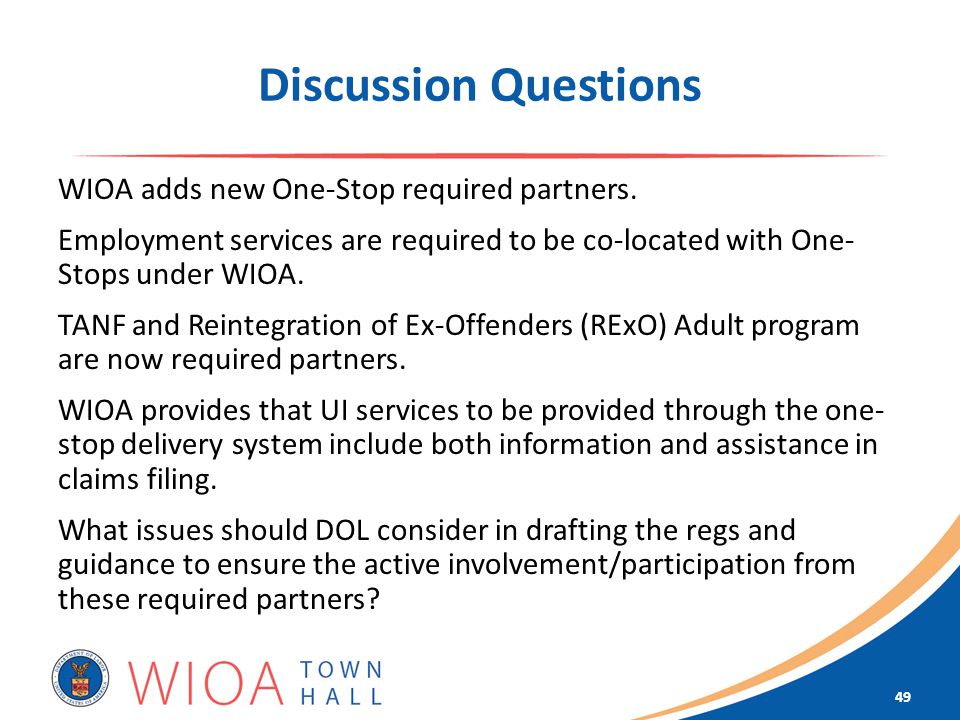 Discussion Questions WIOA adds new One-Stop required partners.
