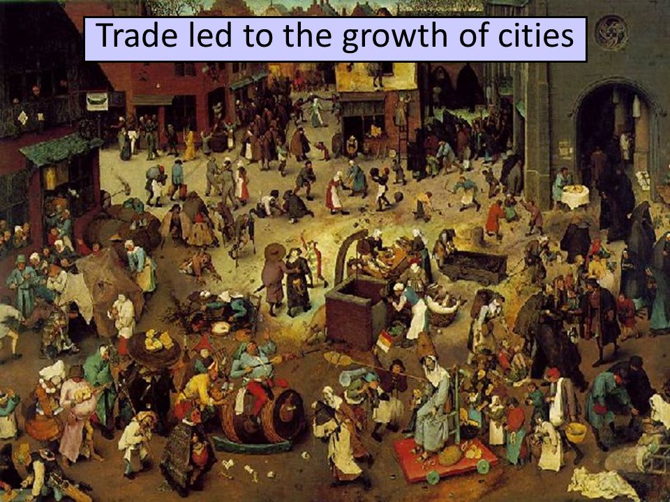 High Middle Ages—Crusades Medieval fairs brought iron & salt to the feudal manors; this was a very rare thing After the Crusades, people wanted more luxury goods & began to trade Trade led to the growth of cities