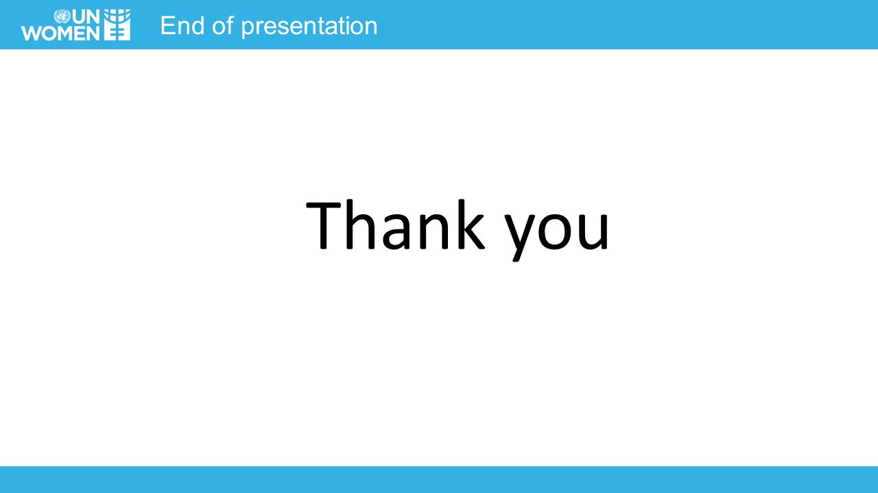 End of presentation Thank you