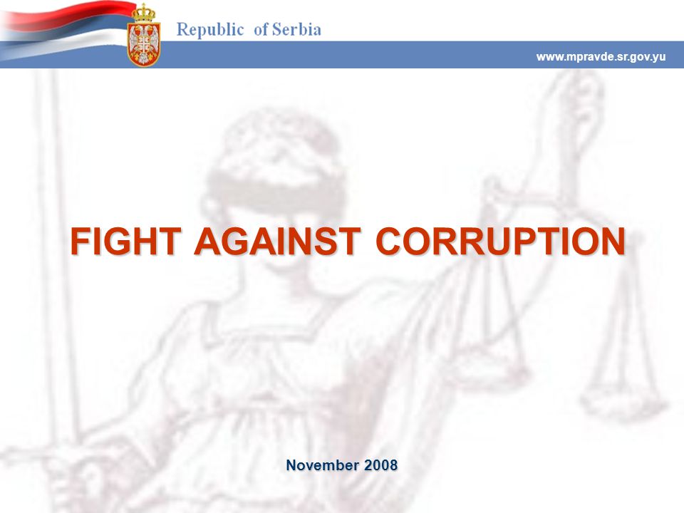 FIGHT AGAINST CORRUPTION   November 2008