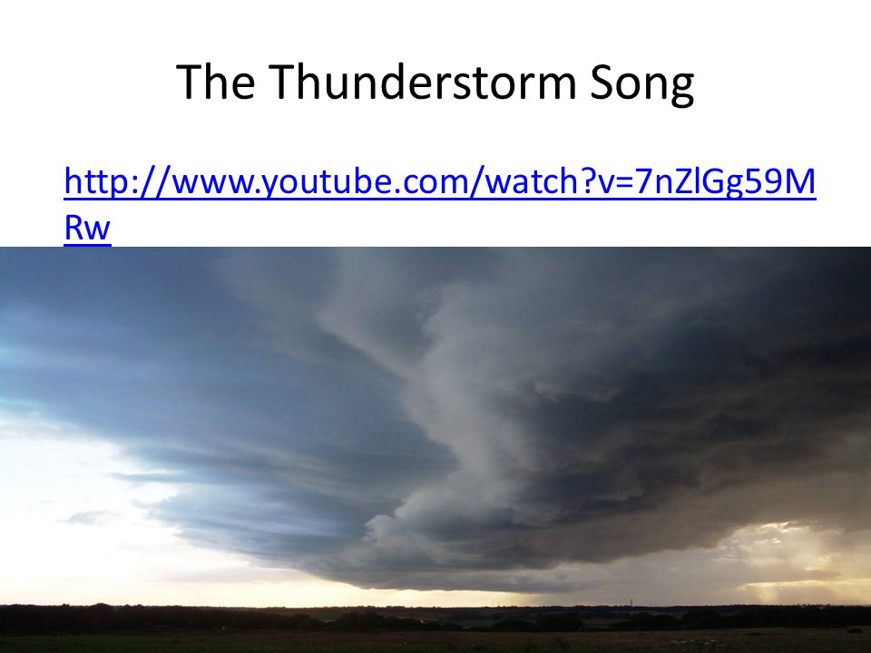 v=7nZlGg59M Rw The Thunderstorm Song