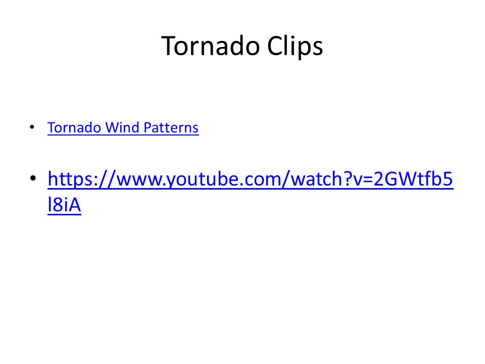 Tornado Wind Patterns   v=2GWtfb5 l8iA   v=2GWtfb5 l8iA Tornado Clips