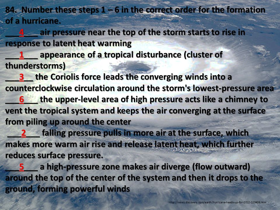 84. Number these steps 1 – 6 in the correct order for the formation of a hurricane.