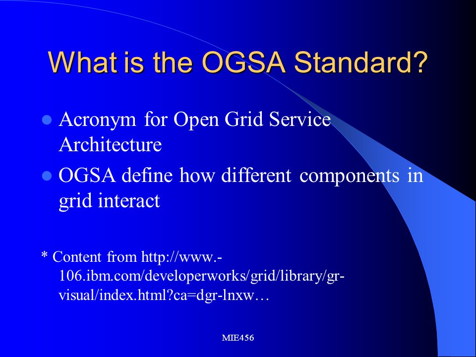 MIE456 What is the OGSA Standard.
