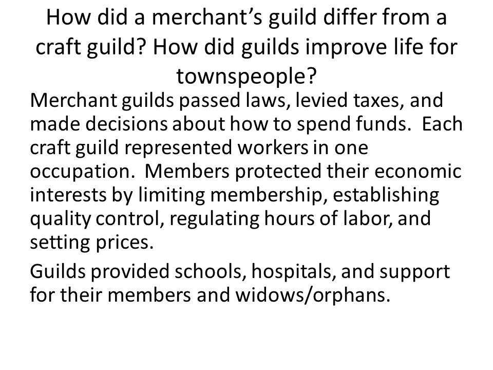 How did a merchant’s guild differ from a craft guild.