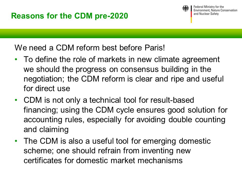 Reasons for the CDM pre-2020 We need a CDM reform best before Paris.