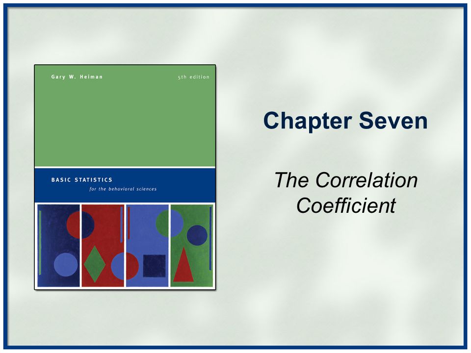 Chapter Seven The Correlation Coefficient