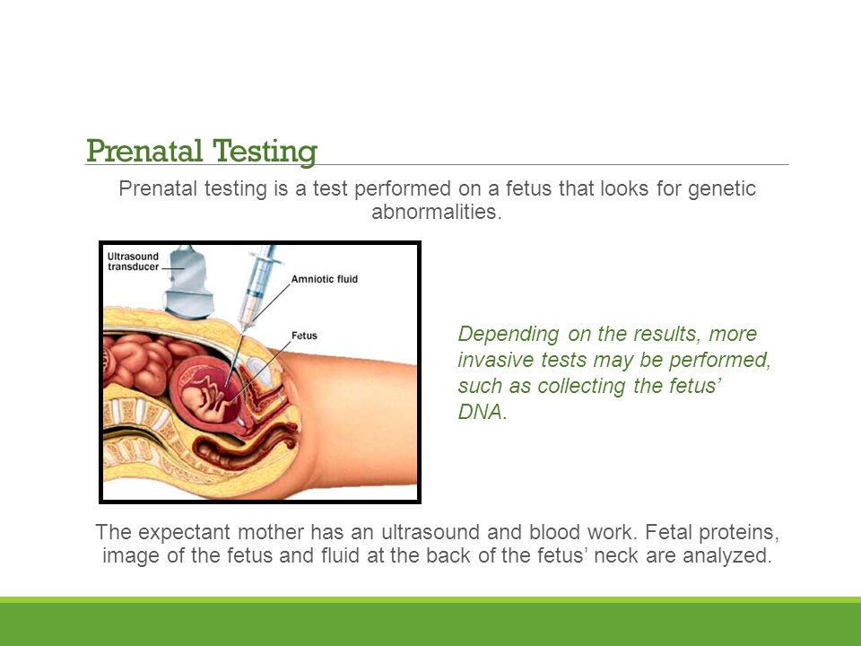 Prenatal Testing Prenatal testing is a test performed on a fetus that looks for genetic abnormalities.
