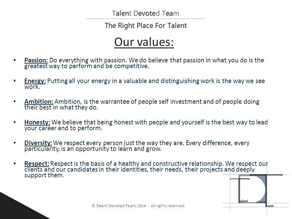 Our values: © Talent Devoted Team, All rights reserved.