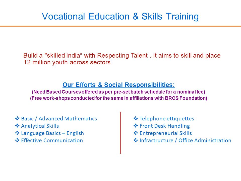 Vocational Education & Skills Training Build a skilled India with Respecting Talent.