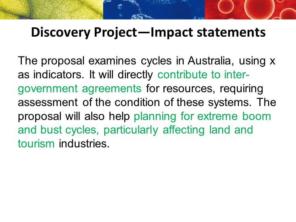 Discovery Project—Impact statements The proposal examines cycles in Australia, using x as indicators.
