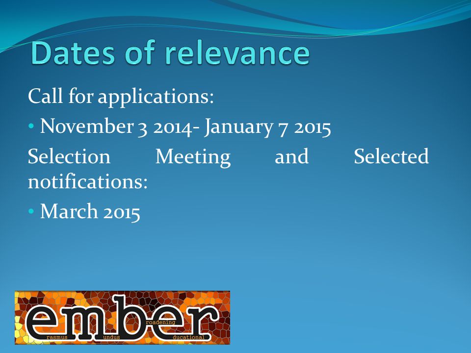 Call for applications: November January Selection Meeting and Selected notifications: March 2015