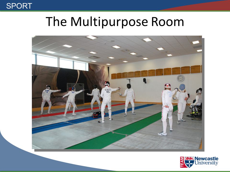 SPORT The Multipurpose Room