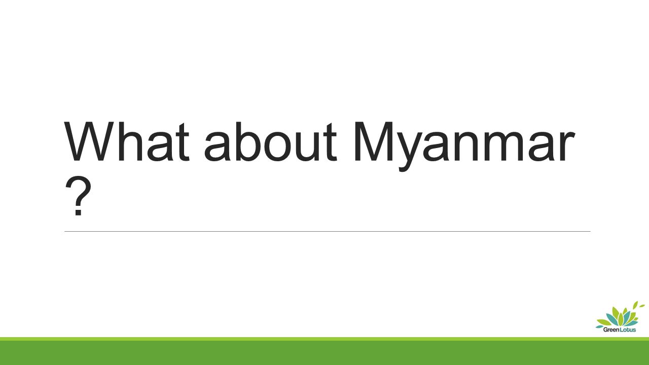 What about Myanmar