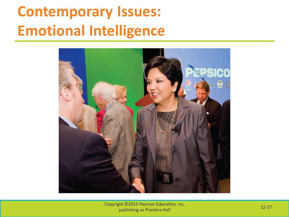 Contemporary Issues: Emotional Intelligence Copyright ©2013 Pearson Education, Inc.