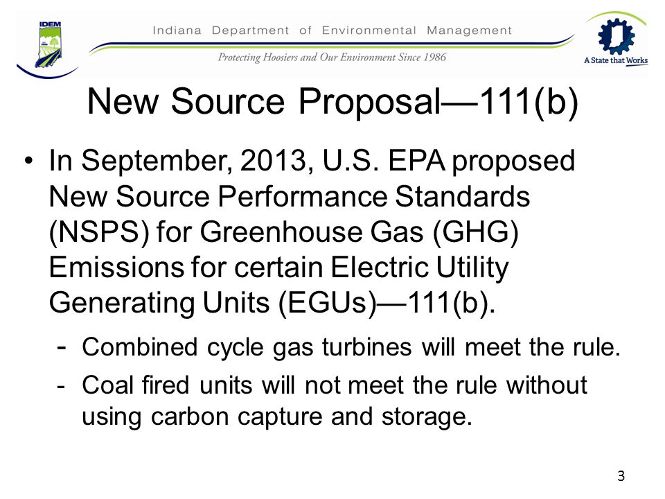 3 New Source Proposal—111(b) In September, 2013, U.S.