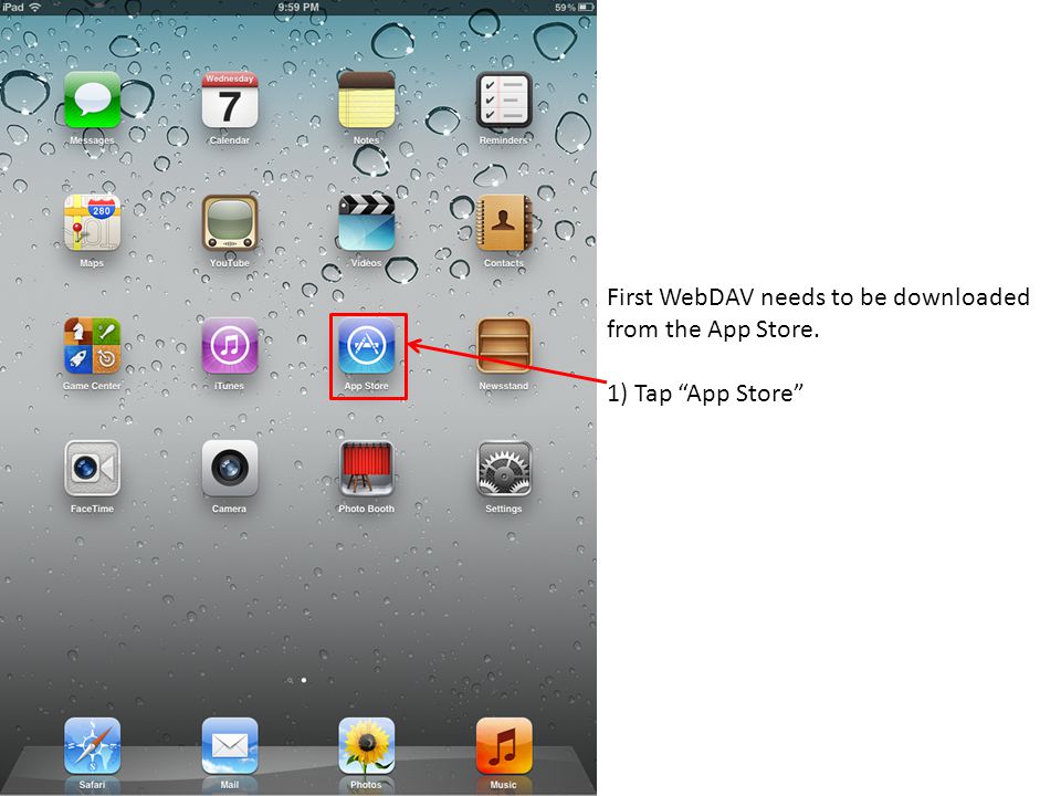 First WebDAV needs to be downloaded from the App Store. 1) Tap App Store