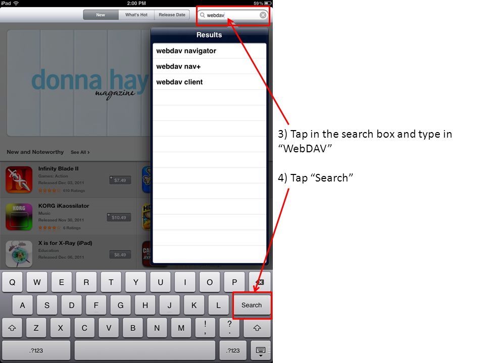 3) Tap in the search box and type in WebDAV 4) Tap Search