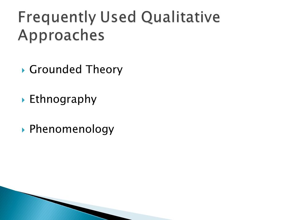  Grounded Theory  Ethnography  Phenomenology