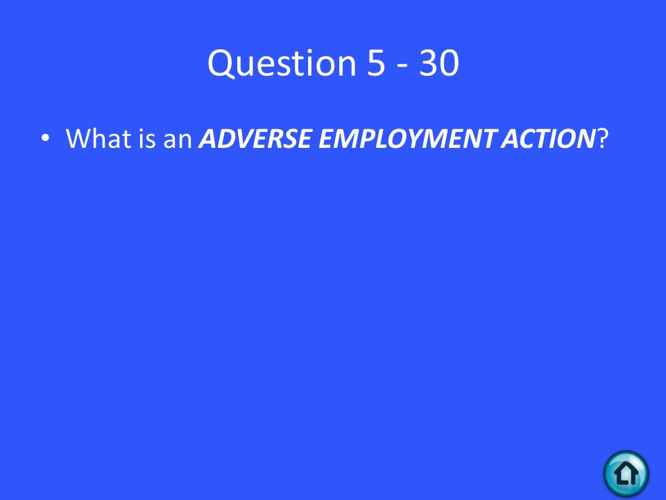 Question What is an ADVERSE EMPLOYMENT ACTION