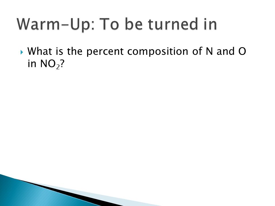  What is the percent composition of N and O in NO 2