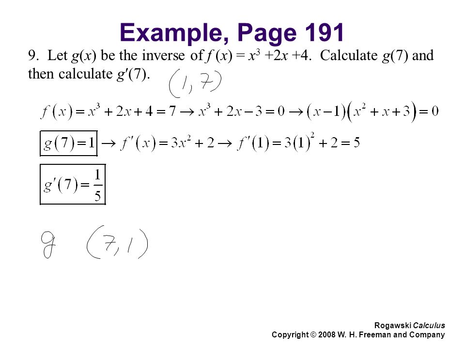 Example, Page Let g(x) be the inverse of f (x) = x 3 +2x +4.