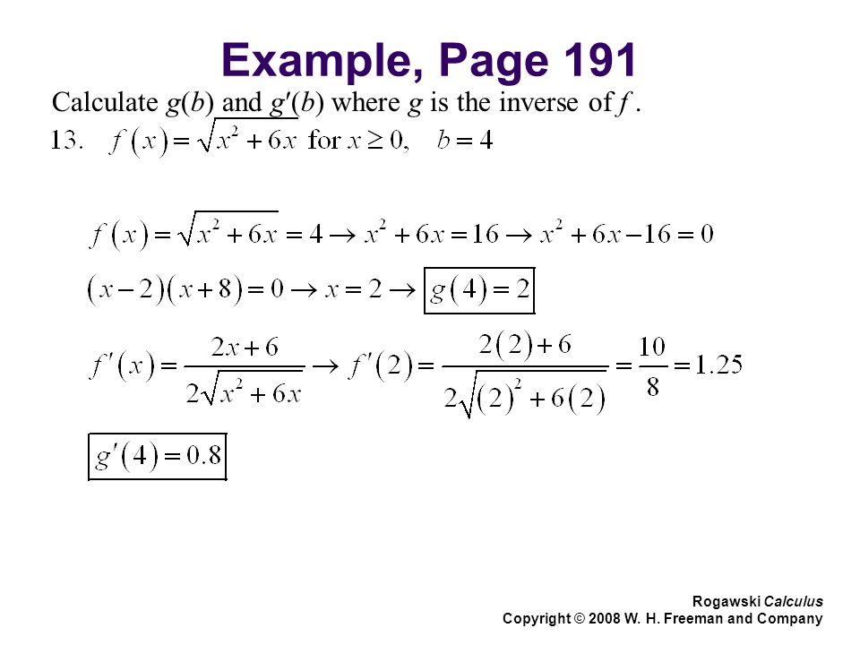 Example, Page 191 Calculate g(b) and g′(b) where g is the inverse of f.