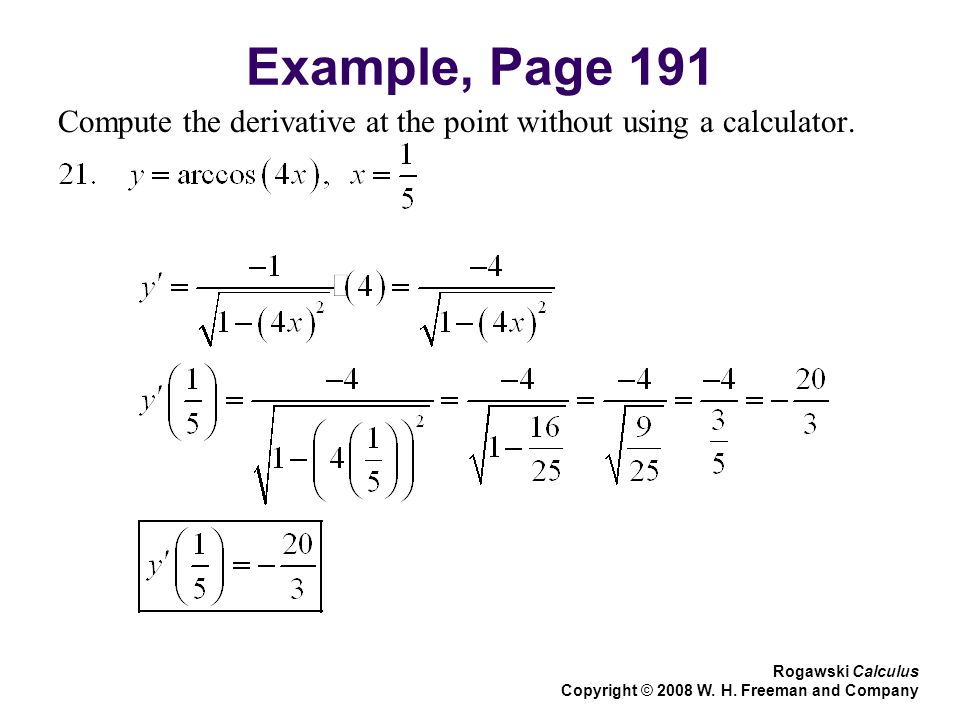 Example, Page 191 Compute the derivative at the point without using a calculator.