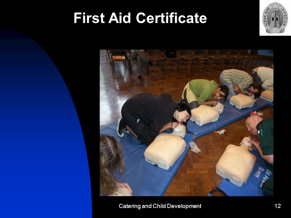 Catering and Child Development12 First Aid Certificate