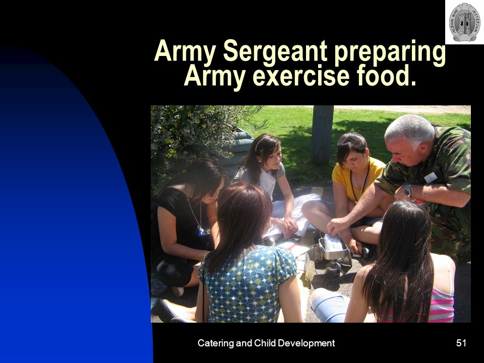 Catering and Child Development51 Army Sergeant preparing Army exercise food.