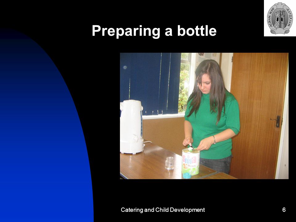 Catering and Child Development6 Preparing a bottle