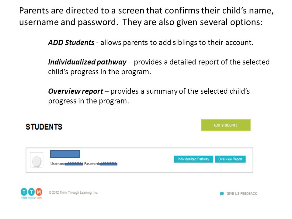 Parents are directed to a screen that confirms their child’s name, username and password.