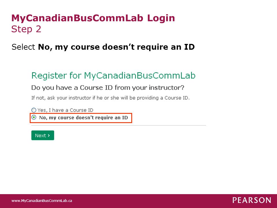 MyCanadianBusCommLab Login Step 2 Select No, my course doesn’t require an ID