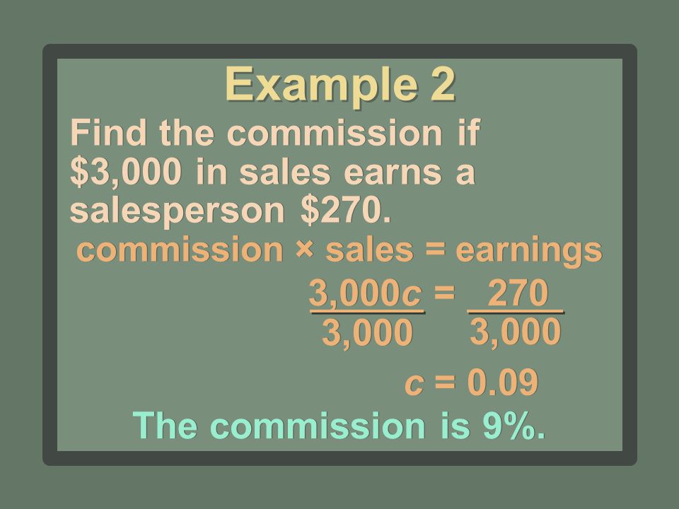 Find the commission if $3,000 in sales earns a salesperson $270.