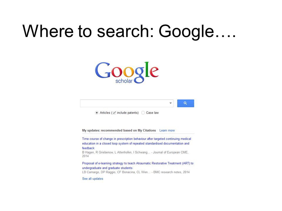 Where to search: Google….