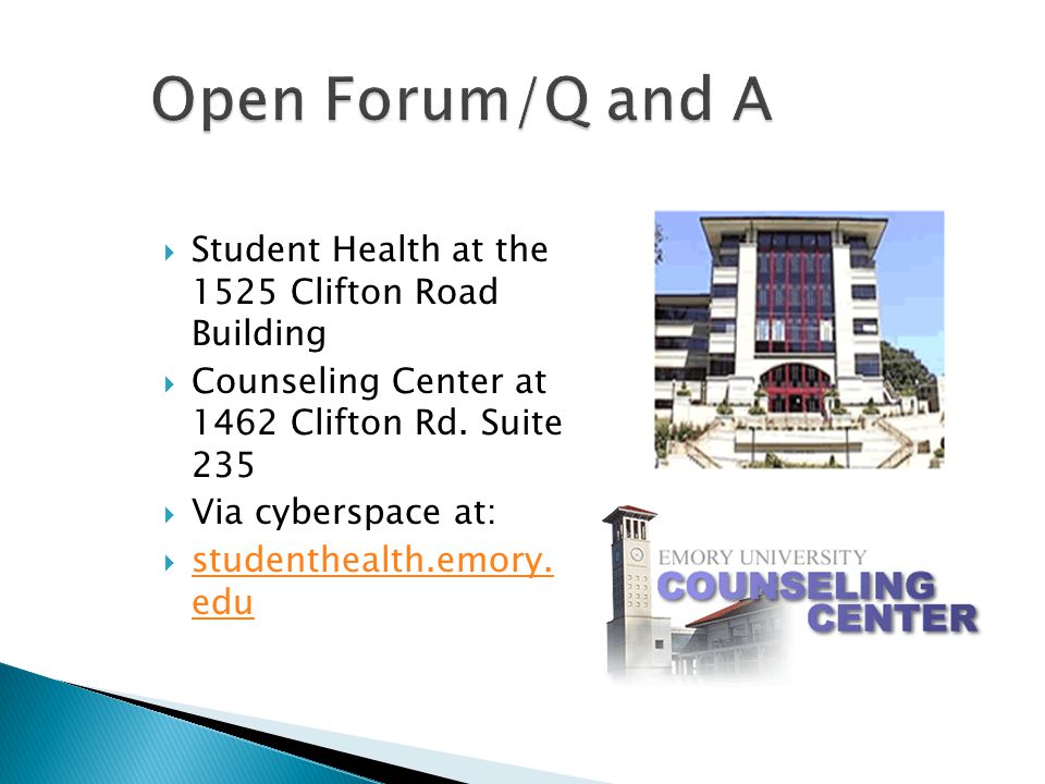  Student Health at the 1525 Clifton Road Building  Counseling Center at 1462 Clifton Rd.