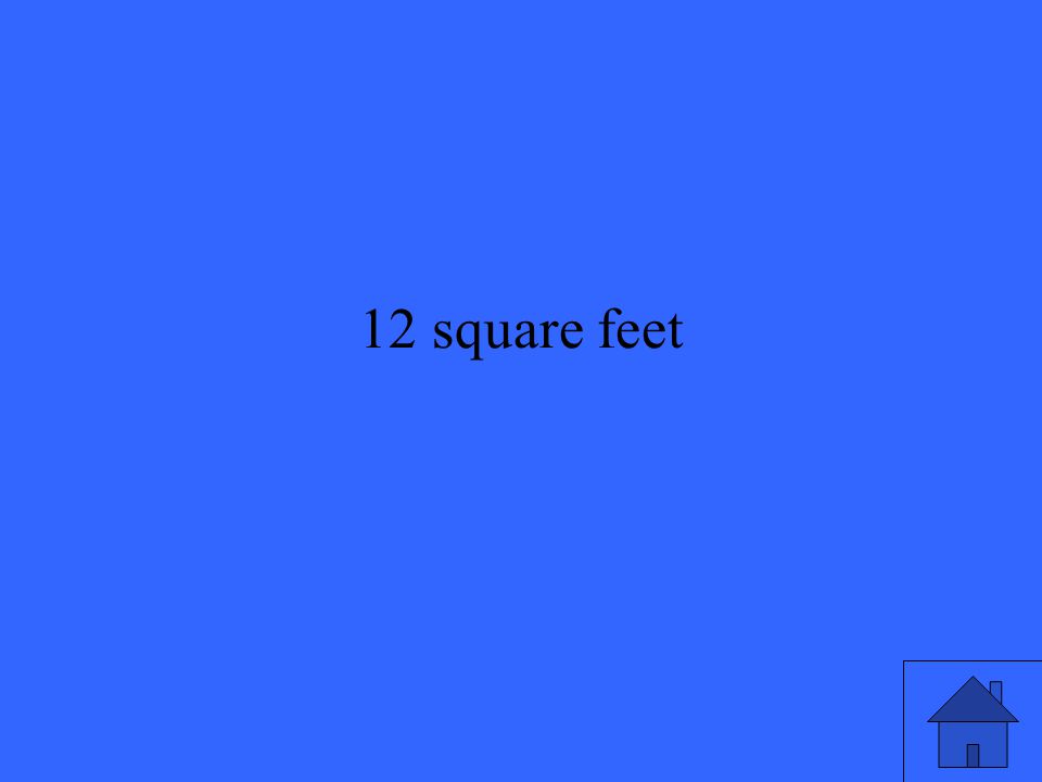 12 square feet