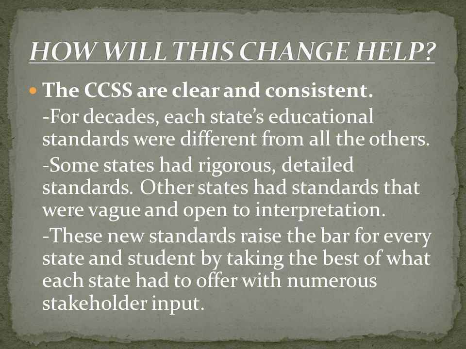 The CCSS are clear and consistent.