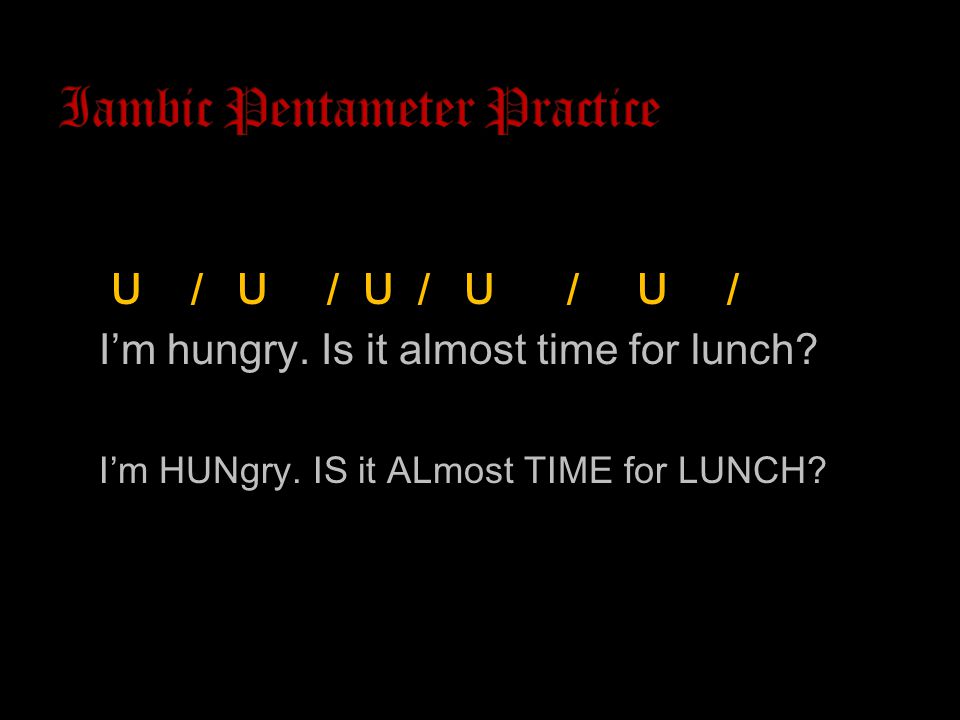 U / U / U / U / U / I’m hungry. Is it almost time for lunch.