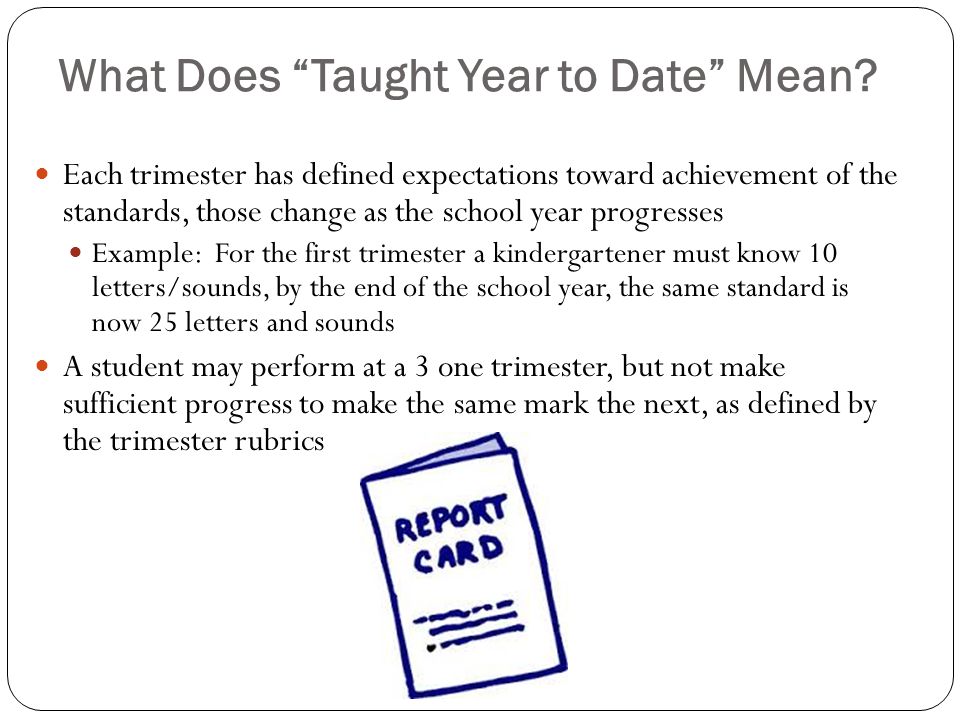 What Does Taught Year to Date Mean.