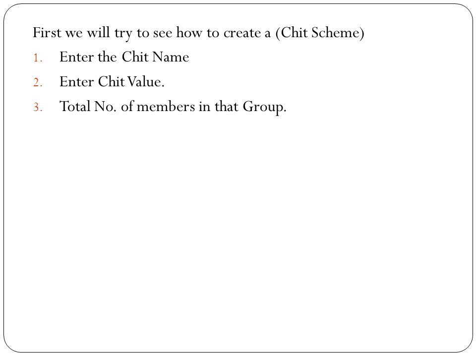 First we will try to see how to create a (Chit Scheme) 1.