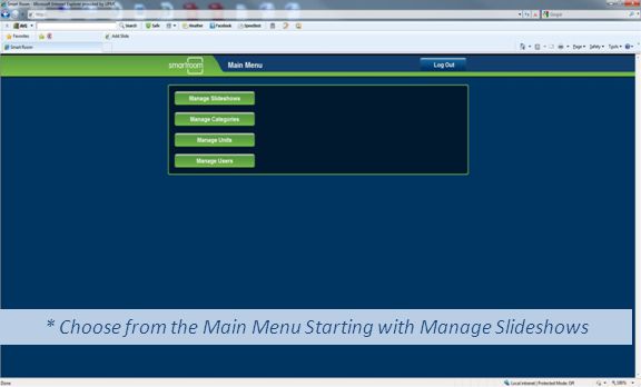 * Choose from the Main Menu Starting with Manage Slideshows