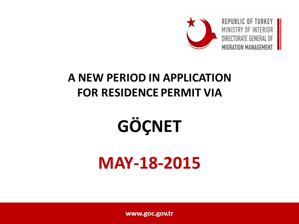 A NEW PERIOD IN APPLICATION FOR RESIDENCE PERMIT VIA GÖÇNET MAY